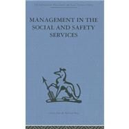 Management In The Social And Safety Services by Hunt,Norman C.;Hunt,Norman C., 9780415264310