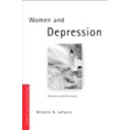 Women and Depression: Recovery and Resistance by Lafrance; Michelle N., 9780415404310