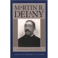 Martin R. Delany by Levine, Robert S.; Delany, Martin R., 9780807854310