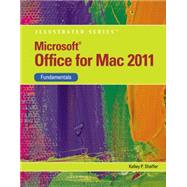 Microsoft Office 2011 for Macintosh, Illustrated Fundamentals by Shaffer, Kelley, 9781111824310