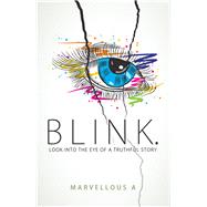 Blink. by A., Marvellous, 9781543494310