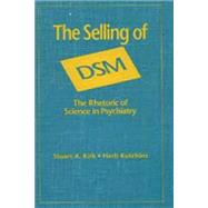 The Selling of Dsm by Kirk,Stuart A., 9780202304311