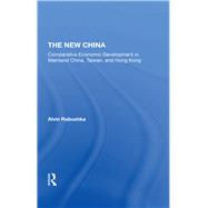 The New China by Rabushka, Alvin; Kress, Michael, 9780367294311