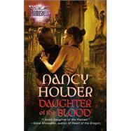 Daughter of the Blood by Nancy Holder, 9780373514311