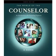 The World of the Counselor An Introduction to the Counseling Profession by Neukrug, Edward S., 9780840034311