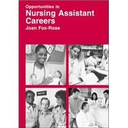 Opportunities in Nursing Assistant Careers by Fox-Rose, Joan, 9780844234311