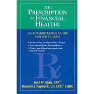 Prescription for Financial Health by Blau, Joel, 9780976834311