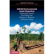 Asean Environmental Legal Integration by Koh, Khen-lian; Robinson, Nicholas; Lye, Lin Heng, 9781316604311