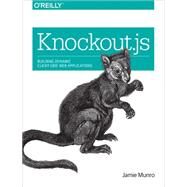 Knockout.js by Munro, Jamie, 9781491914311