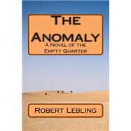 The Anomaly by Lebling, Robert W., 9781506094311