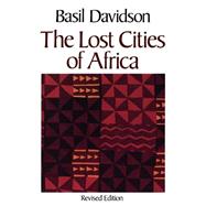 Lost Cities of Africa by Davidson, Basil, 9780316174312