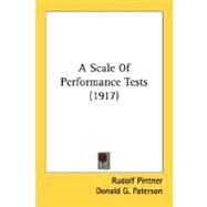 A Scale Of Performance Tests by Pintner, Rudolf; Paterson, Donald G., 9780548764312