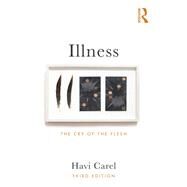 Illness: The Cry of the Flesh by Carel; Havi, 9781138704312