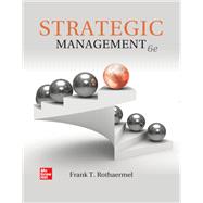 Strategic Management [Rental Edition] by ROTHAERMEL, 9781264124312