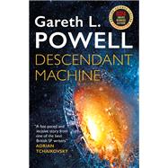 Descendant Machine by Powell, Gareth L., 9781789094312