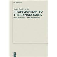 From Qumran to the Synagogues by Xeravits, Gza G., 9783110614312