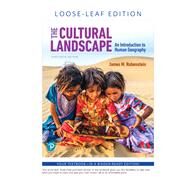 The Cultural Landscape An Introduction to Human Geography, Loose-Leaf Edition by Rubenstein, James M., 9780135204313