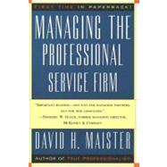Managing the Professional Service Firm by Maister, David H., 9780684834313