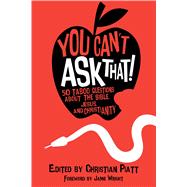 You Can't Ask That! by Piatt, Christian; Wright, Jamie, 9780827244313