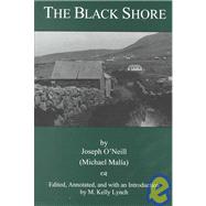 The Black Shore by O'Neill, Joseph; Lynch, Kelly M., 9780838754313