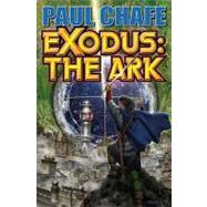 Exodus: the Ark : N/a by Chafe, Paul, 9781439134313