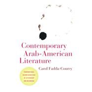 Contemporary Arab-American Literature by Fadda-conrey, Carol, 9781479804313