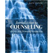 Introduction to Counseling: An Art and Science Perspective by Michael Nystul, 9781516594313