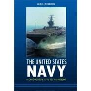 The United States Navy: A Chronology, 1775 to the Present by Fredriksen, John C., 9781598844313
