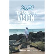 2020 Chasing the Vision by Benson, Edward, 9781796084313