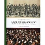 Royal Danish Orchestra by Svendsen, Troels; Andresen, Mogens; Sorensen, Inger, 9788763544313