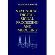 Statistical Digital Signal Processing and Modeling by Hayes, Monson H., 9780471594314