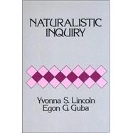 Naturalistic Inquiry by Yvonna S. Lincoln, 9780803924314