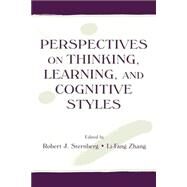 Perspectives on Thinking, Learning, and Cognitive Styles by Sternberg, Robert J.; Zhang, Li-fang; Zhang, Li-fang; Biggs, John, 9780805834314
