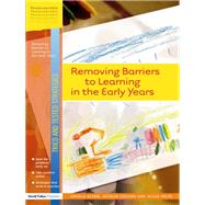 Removing Barriers to Learning in the Early Years by Glenn,Angela, 9781138164314