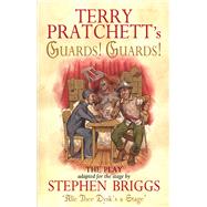 Guards! Guards!: The Play by Pratchett, Terry; Briggs, Stephen, 9780552144315