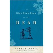 The Glen Rock Book of the Dead by Winik, Marion, 9781582434315