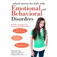 School Success for Kids With Emotional and Behavioral Disorders by Davis, Michelle, 9781593634315