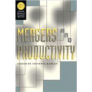 Mergers and Productivity by Kaplan, Steven N., 9780226424316