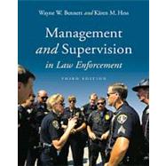 Management and Supervision in Law Enforcement (with InfoTrac) by Bennett, Wayne W.; Hess, Kren M., 9780534554316
