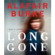 Long Gone by Burke, Alafair; Marston, Tamara, 9781611744316