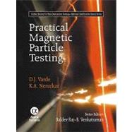 Practical Magnetic Particle Testing by Raj, Baldev, 9781842654316