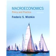 Macroeconomics Policy and Practice by Mishkin, Frederic S., 9780133424317