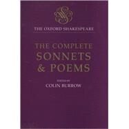The Complete Sonnets and Poems by Shakespeare, William; Burrow, Colin, 9780198184317