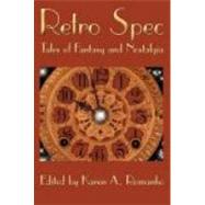 Retro Spec: Tales of Fantasy and Nostalgia by Romanko, Karen A., 9780981964317