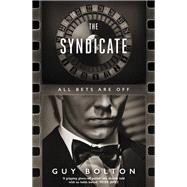 The Syndicate by Bolton, Guy, 9781786074317