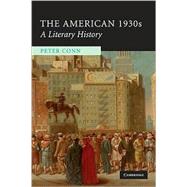 The American 1930s: A Literary History by Peter Conn, 9780521734318