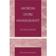 Museum Store Management by Theobald, Mary Miley, 9780742504318