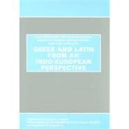 Greek and Latin from an Indo-European Perspective by George, Coulter; Mccullagh, Matthew; Nielsen, Benedicte; Ruppel, Antonia; Tribulato, Olga, 9780906014318