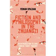 Philosophy and Fiction in the Zhuangzi by Graziani, Romain, 9781350124318