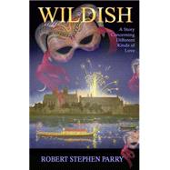 Wildish by Parry, Robert Stephen, 9781508864318